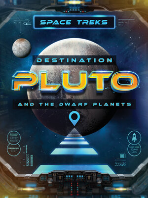 cover image of Destination Pluto and the Dwarf Planets